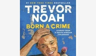 Born a Crime – Trevor Noah