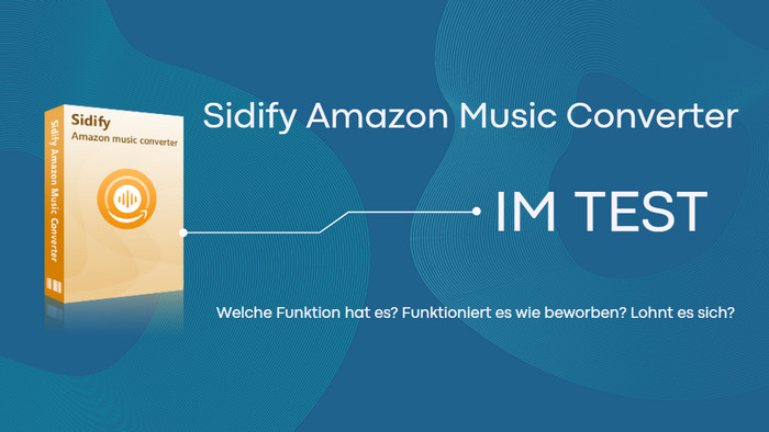 Sidify Amazon Music Converter im Test