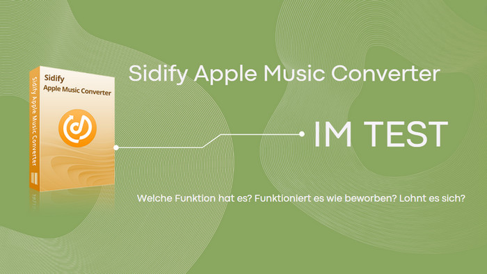 Sidify Apple Music Converter im Test