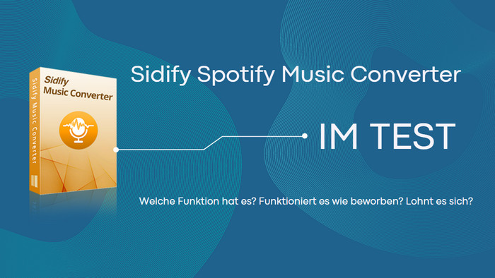 Sidify Spotify Music Converter im Test