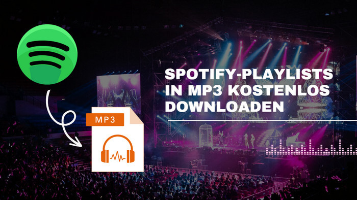 Spotify-Playlists kostenlos in MP3 downloaden