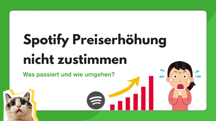 Spotify Preiserhöhung nicht zustimmen