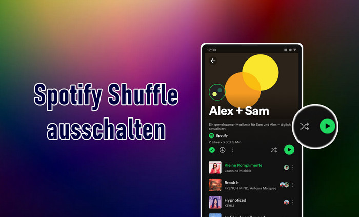 Spotify Shuffle ausschalten