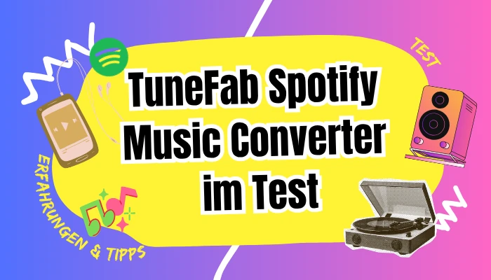 TuneFab Spotify Music Converter im Test